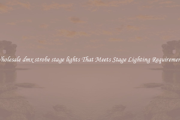 Wholesale dmx strobe stage lights That Meets Stage Lighting Requirements