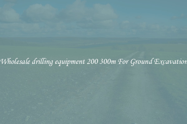 Wholesale drilling equipment 200 300m For Ground Excavation