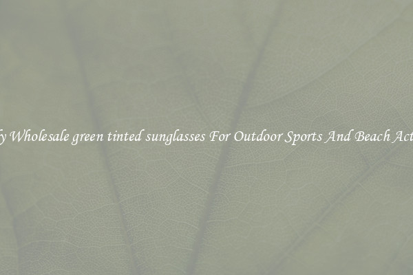 Trendy Wholesale green tinted sunglasses For Outdoor Sports And Beach Activities