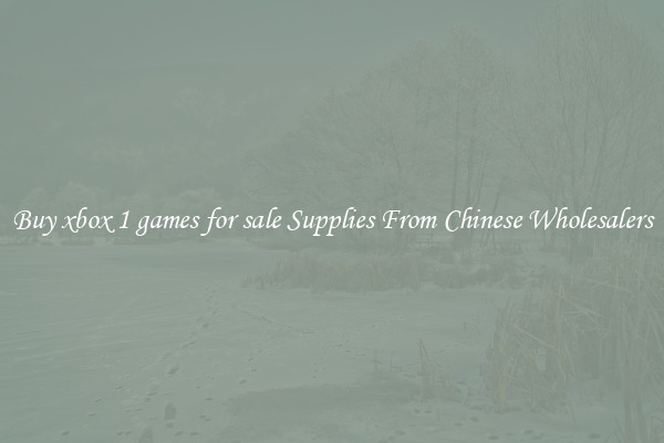 Buy xbox 1 games for sale Supplies From Chinese Wholesalers