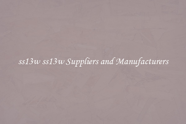 ss13w ss13w Suppliers and Manufacturers
