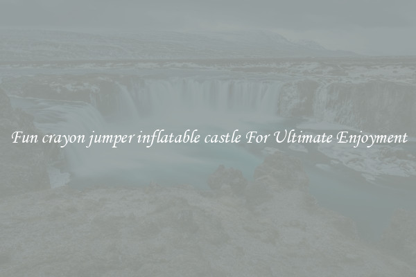 Fun crayon jumper inflatable castle For Ultimate Enjoyment