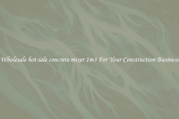Wholesale hot sale concrete mixer 1m3 For Your Construction Business